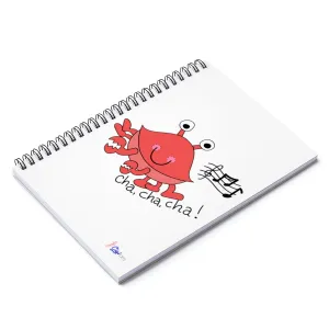 Cha, Cha, Cha! Spiral Notebook - Ruled Line