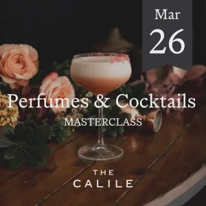 Cocktails & Perfume Masterclass at Calile Hotel Brisbane 26 March 2025