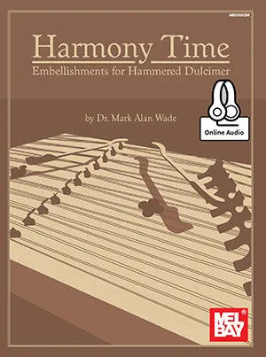 Harmony Time: Embellishments for Hammered Dulcimer - Embellishments for Hammered Dulcimer