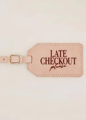 Late Check Out Luggage Tag